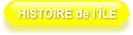 HISTOIRE de l’ÎLE