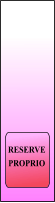 RESERVE PROPRIO